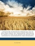 Produkt-Bild: Lateinische Substantiva Personalia Auf O (IO), Onis (Ionis): Mit Benutzung Der Zettel Zu Frage 11 Und 12 in Wlfflins Archiv Fr Lateinische Lexicograph