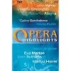 Opera Highlights, Vol. 1 - Norma, La Gioconda, Il Trovatore, Lucia di Lammermoor, La Forza del Destino, La Cenerentola, L'Elisir d'Amore, Orlando Furioso
