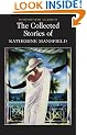 The Collected Stories of Katherine Mansfield (Wordsworth Classics)