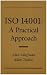 ISO 14001: A Practical Approach