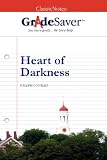 GradeSaver (tm) ClassicNotes Heart of Darkness: Study Guide