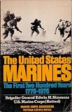 The United States Marines, The First Two Hundred Years 1775 - 1975
