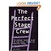 The Perfect Stage Crew: The Compleat Technical Guide for High School, College, and Community Theater