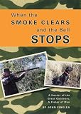 When the Smoke Clears and the Bell Stops