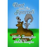Dart and the Squirrels ~ Nicole Izmaylov