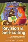 Write Great Fiction: Revision & Self-Editing: Techniques for Transforming Your First Draft Into a Finished Novel