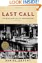 Last Call: The Rise and Fall of Prohibition