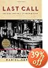 Last Call: The Rise and Fall of Prohibition