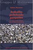 Revue PU Bordeaux  / Acabailles gerbebaude pampaillet : Les régionalismes viticoles dans les Graves de Bordeaux