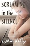 Screaming in the Silence