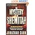 The Mystery of the Shemitah: The 3,000-Year-Old Mystery That Holds the Secret of America's Future, the World's Future, and Your Future!