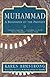 Muhammad : A Biography of the Prophet