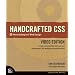 Handcrafted CSS: More Bulletproof Web Design, Video Edition (includes Handcrafted CSS Book and Handcrafted CSS: Bulletproof Essentials DVD) (Voices That Matter)