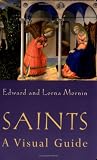 Saints: A Visual Guide