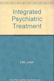 Integrated psychiatric treatment