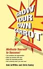 Grow Your Own...