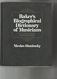 Baker's biographical dictionary of musicians