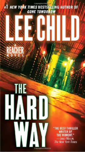 The Hard Way: A Reacher Novel (Jack Reacher Novels)