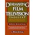 Dealmaking in the Film & Television Industry: From Negotiations to Final Contracts, 3rd Ed.