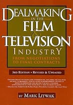 Dealmaking in the Film & Television Industry: From Negotiations to Final Contracts