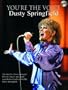 Dusty Springfield (You're the Voice)