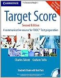 Target Score Student's Book, A Communicative Course for TOEIC� Test Preparation, with 3 Audio CDs, Test booklet and Answer key
