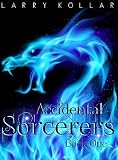Accidental Sorcerers