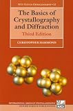 The Basics of Crystallography and Diffraction (International Union of Crystallography Texts on Crystallography)