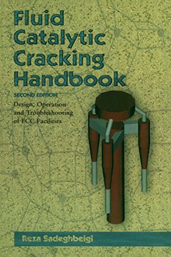 Fluid Catalytic Cracking Handbook: An Expert Guide to the Practical Operation, Design, and Optimization of FCC Units (Chemical Engineering)