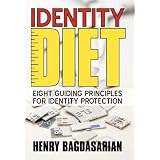 Identity Diet: Eight Guiding Principles for Identity Protection