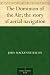 The Dominion of the Air; the story of aerial navigation at Amazon: 51YowVzejzL._SL75_