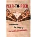 Peer-to-Peer: Harnessing the Power of Disruptive Technologies