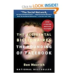 The Accidental Billionaires: The Founding of Facebook: A Tale of Sex, Money, Genius and Betrayal