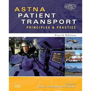 Click here to buy ASTNA Patient Transport: Principles and Practice (Air and Surface Patient... by ASTNA and Renee S. Holleran RN PhD CEN CCRN CFRN CTRN FAEN.