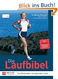 Die Laufbibel: Das Standardwerk zum gesunden Laufen