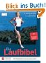 Die Laufbibel: Das Standardwerk zum gesunden Laufen