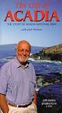 The Gift of Acadia: Story of Acadia National Park