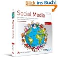 Social Media: Wie Sie mit Twitter, Facebook und Co. Ihren Kunden n�her kommen