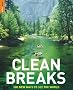 Clean Breaks: 500 New Ways to See the World