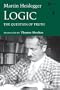 Logic: The Question of Truth (Studies in Continental Thought)