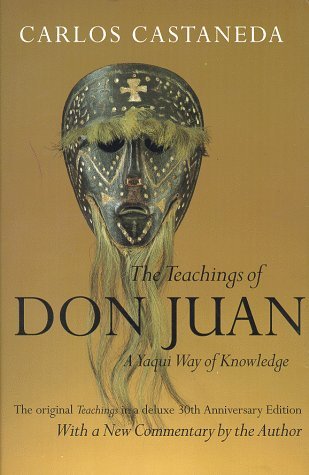 By Carlos Castaneda - The Teachings of Don Juan: A Yaqui Way of Knowledge, The Original (1998-09-23) [Paperback]