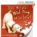 Bad Dog, Marley!