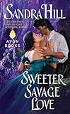 Sweeter savage love