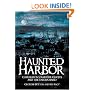 Haunted Harbor: Charleston's Maritime Ghosts and the Unexplained