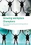Growing Workplace Champions: How to Develop Coaching and Mentoring Within an Organisation (Studymates Professional)
