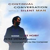 O Florida: Five Songs on Poems by Wallace Stevens: Continual Conversation With A Silent Man