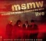Msmw Live: in Case the World C