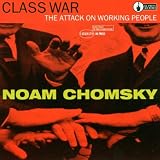 Class War: The Attack On Working People (Spoken Word)