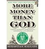 Produkt-Bild: More Money Than God: Hedge Funds and the Making of a New Elite [ MORE MONEY THAN GOD: HEDGE FUNDS AND THE MAKING OF A NEW ELITE ] by Mallaby, Sebastian (Author) May-31-2011 [ Paperback ]