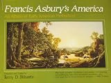 Francis Asbury s America: An Album of Early American Methodism